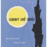 A yellow moon and a black flame appear on a blue background. A constellation of stars appears in thin white lines and dots. A thinly drawn triangle suggests a mountain peak. The title and author appear in classical letters: summer and smoke, tennessee williams. The cover is signed in script: lustig.